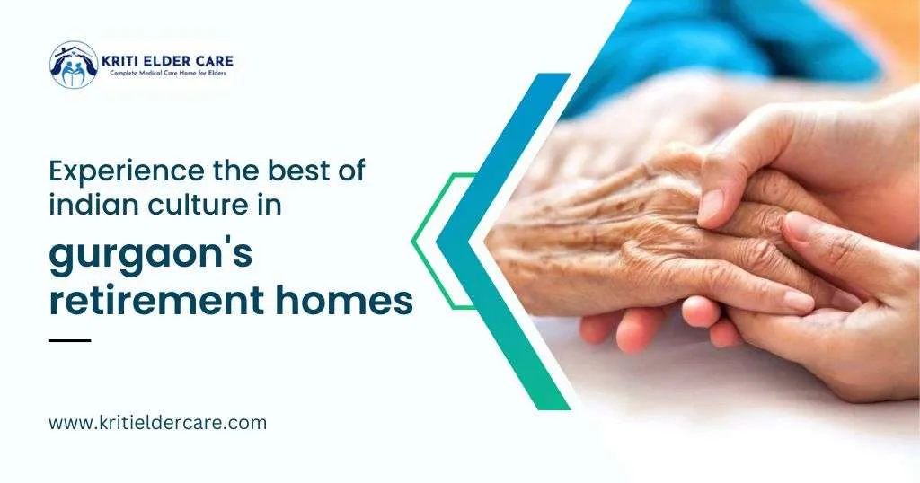 Choose best retirement homes in Gurgaon