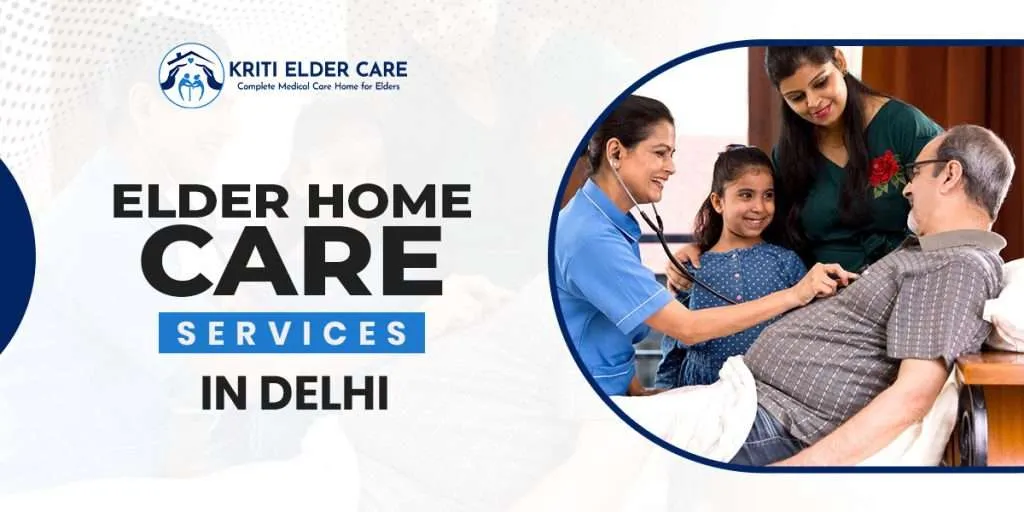 Elderly Services in Delhi